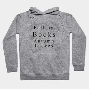 Falling for Books and Autumn Leaves Hoodie